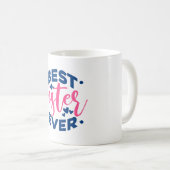シスター最高の・エバー コーヒーマグカップ (正面右)