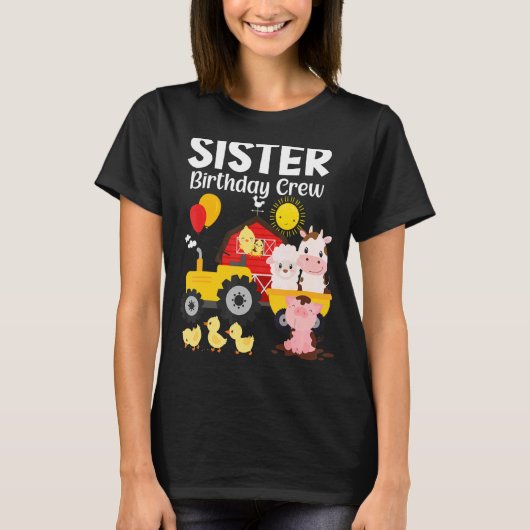 シスター誕生日クルートラクター納屋周囲の庭ファームアニマルズ Tシャツ (正面)