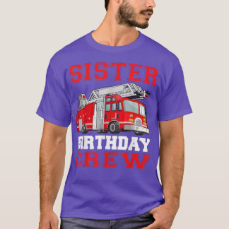 シスター誕生日クルー消防車ドライバー消防士 Tシャツ