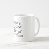 シスター&フレンド引用文 コーヒーマグカップ (正面右)