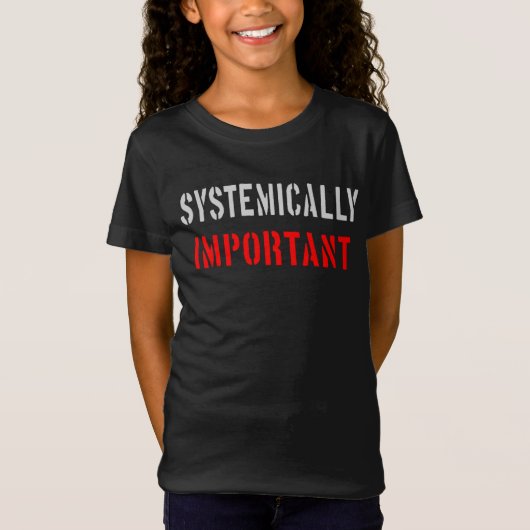 システミックに重要 Tシャツ (正面)