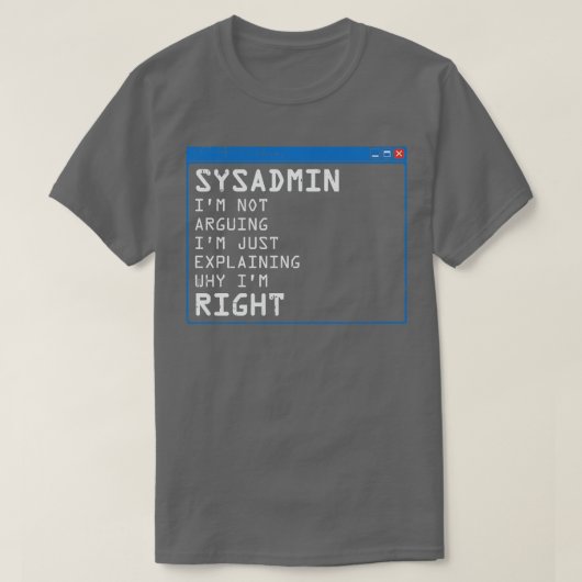 システムおもしろい管理者IT管理PCコンピュータギフト Tシャツ (デザイン正面)