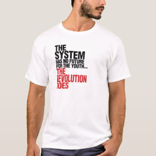 システムは青年のための未来を過しません Tシャツ
