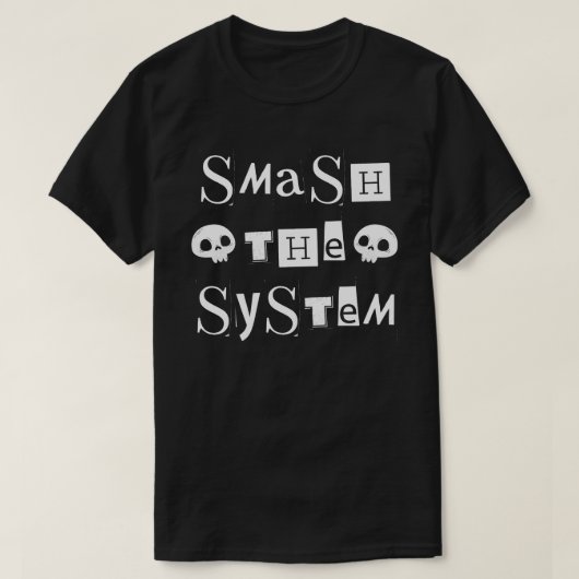 システムを壊す Tシャツ (デザイン正面)