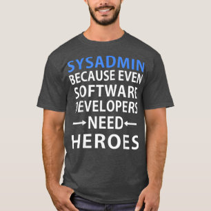システム管理者 ソフトウェア開発者 ヒーロー 管理者 贈り物 Tシャツ