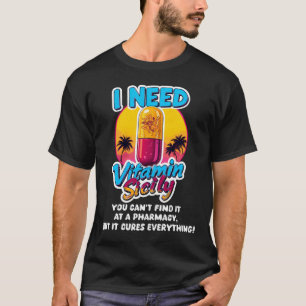 シチリアにビタミンが必要だ Tシャツ
