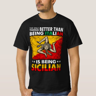 シチリア人であることはイタリア人であることより素晴らしい Tシャツ