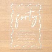 シックなホワイトスクリプトウェーブフレーム40th誕生日パーティー アクリル招待状 (正面)