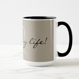 シックなMUG_ " LOVE OF MY LIFE氏" マグカップ