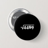 シックスティセブン 67 ミーム 平方根 4489 スラング 数学ティー 缶バッジ (正面&裏面)