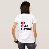 シックス間抜けシスタータイポグラフィおもしろい文字アート Tシャツ (裏面フル)