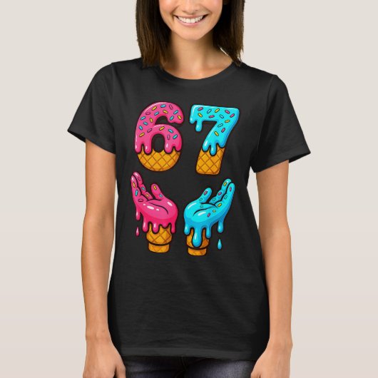シックス セブン アイスクリーム 垂れる ミーム 67 おもしろい Gen Alpha S Tシャツ (正面)