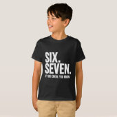 シックス セブン イフ ユー ノウ ユー ノウ おもしろ 67 ネタ M向け Tシャツ (正面フル)