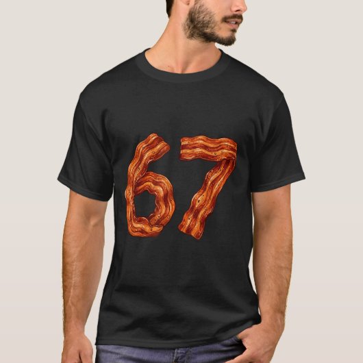 シックス セブン ベーコン クール ミーム 67 笑える 数字 Tシャツ (正面)