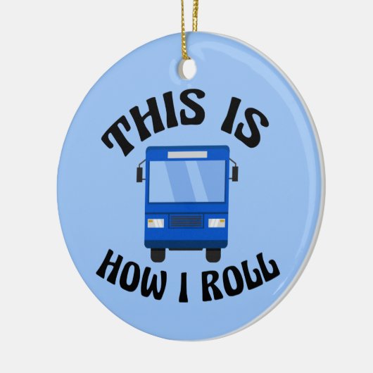 シティーおもしろいバスの運転私のクリスマスの転がこれ セラミックオーナメント (左)