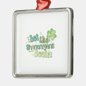 シナニガンを始める メタルオーナメント (左)