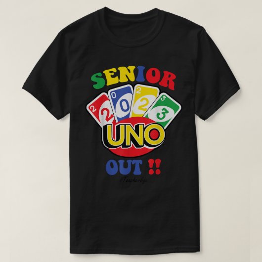 シニア2023のおもしろいUno Class Of 2023 Tシャツ (デザイン正面)