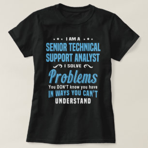 シニア・テクニカル・サポート・アナリスト Tシャツ