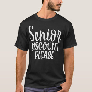 シニア・ディスカウントをお願い Tシャツ