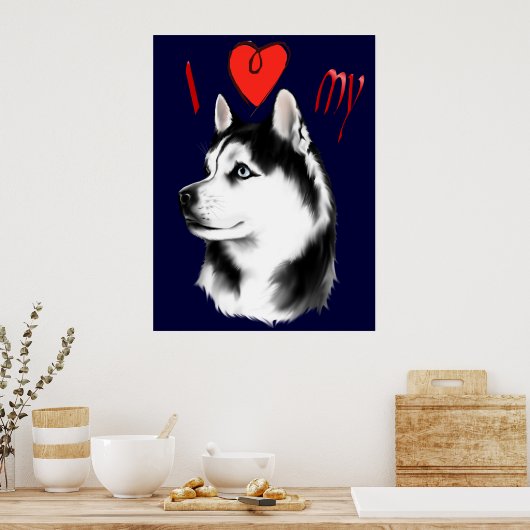 シベリアのハスキーのポスターが大好き ポスター (キッチン)