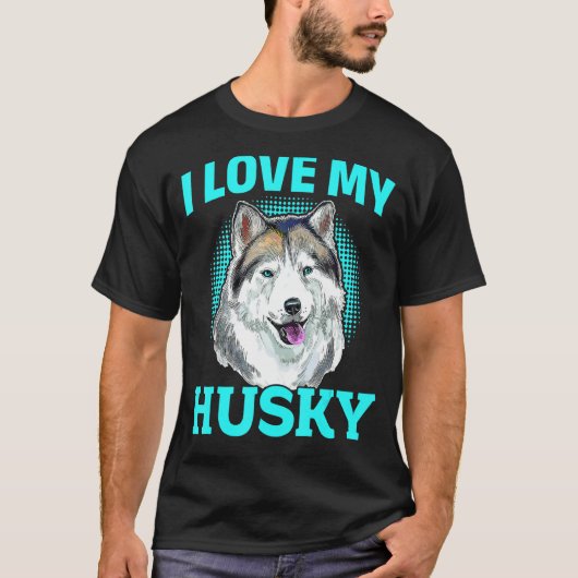 シベリアのハスキー犬 – I Love My Husky Tシャツ (正面)