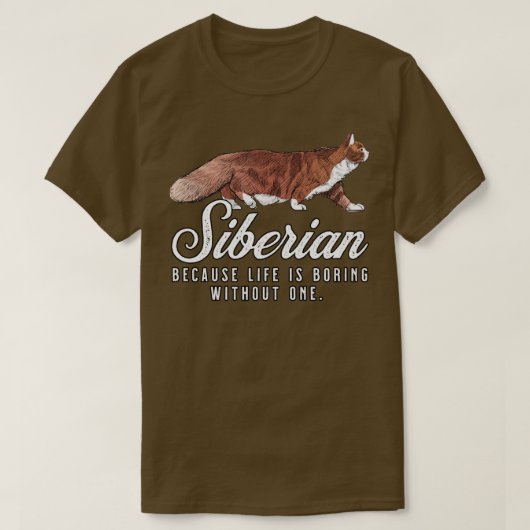 シベリアの母の生活は一つのギフトなしで退屈だ Tシャツ (デザイン正面)