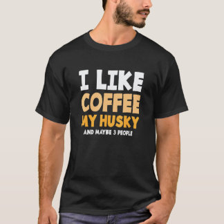 シベリアンハスキーのコーヒーグッズ 犬の名言 Tシャツ