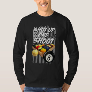 シャットアップとシュートのビリヤード8ボールプールプレーヤー Tシャツ