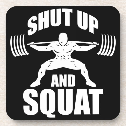 シャットアップとスクワット – トレーニング やる気を起こさせる コースター (正面)