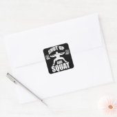 シャットアップとスクワット – トレーニング やる気を起こさせる スクエアシール (封筒)