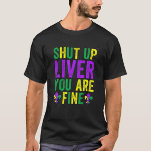 シャットダウン肝臓あなた素晴らしはMardi Gras 2022 Tシャツ