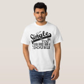 シャッ独身のト – スタイルとカラーを選択 Tシャツ (正面フル)