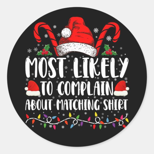 シャツのクリスマスのマッチングに文句を言う可能性が高い ラウンドシール (正面)