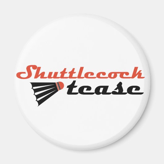 シャトルコックティーズバドミントンユーモア マグネット (正面)