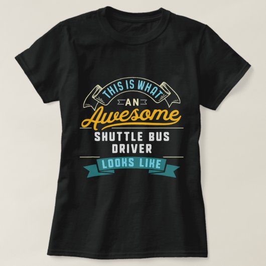シャトルバおもしろいスドライバーシャ素晴らしツの仕事込み Tシャツ (デザイン正面)