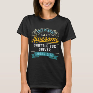 シャトルバおもしろいスドライバーシャ素晴らしツの仕事込み Tシャツ