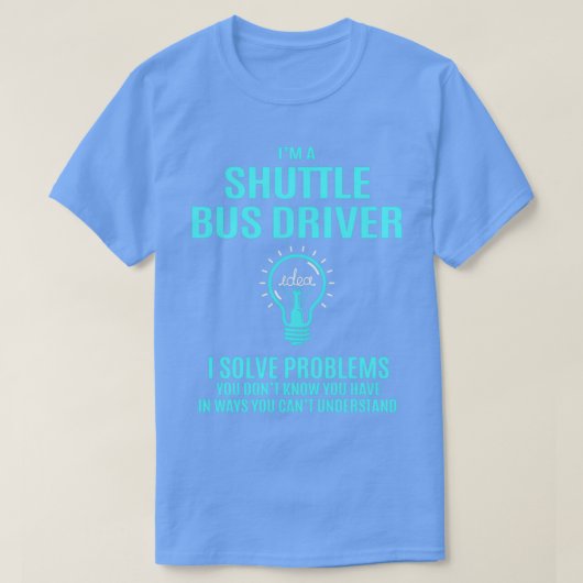 シャトルバスの運転手シャトルバスの運転手I解決Prob Tシャツ (デザイン正面)