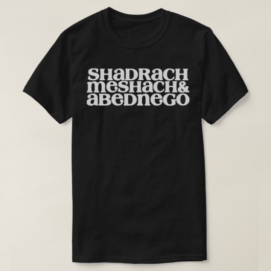 シャドラチメシャハアベドネゴ Tシャツ (デザイン正面)