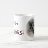 シャムチョコレートポイント私は、朝しません! コーヒーマグカップ (中央)