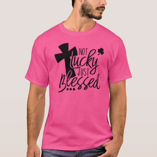 シャムロックNot Lucky 賛美 Just  Bible Christian Re Tシャツ (正面)
