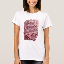 シャンパンなしのブランチなんて悲しい朝食v6 tシャツ