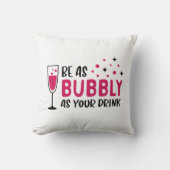 シャンパンはドリンク・ピンクと同じくらい泡立つ クッション (正面)