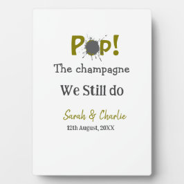 シャンパンを開けましょう 私たちはまだゴールドグレーのカップルです フォトプラーク