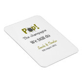 シャンパンを開けましょう 私たちはまだゴールドグレーのカップルです マグネット (右側)