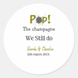 シャンパンを開けましょう 私たちはまだゴールドグレーのカップルです ラウンドシール
