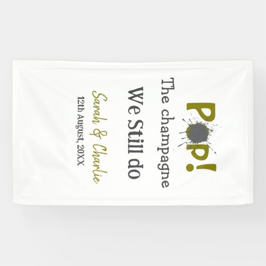 シャンパンを開けよう 私たちはゴールドグレーのカップルだ 横断幕 (横)