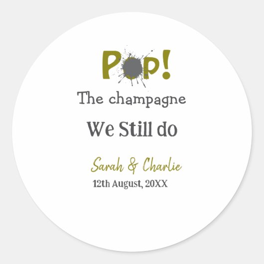 シャンパンを開けよう 私たちはゴールドグレーの夫婦になれる ラウンドシール (正面)