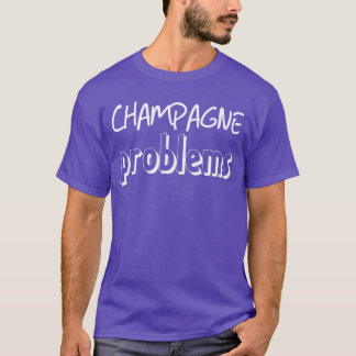 シャンパン・プロブレム ギフト Tシャツ