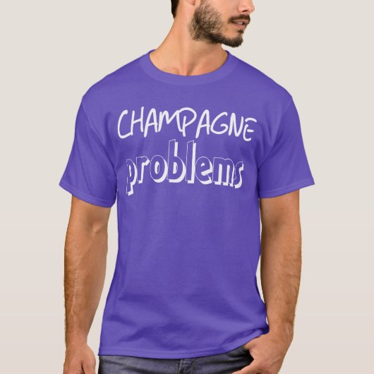 シャンパン・プロブレム ギフト Tシャツ (正面)