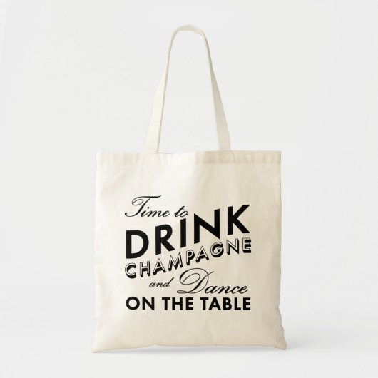 シャンペンを飲む及びテーブルの黒で踊る時間 トートバッグ (正面)